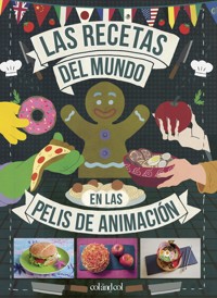 Las recetas del mundo en las pelis de animación - Minh-Tri Vo - ebook