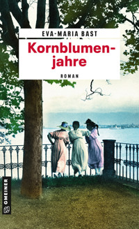 Kornblumenjahre - Eva-Maria Bast - ebook