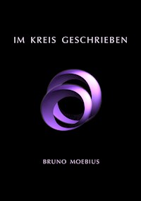 Im Kreis geschrieben - Bruno Moebius - ebook