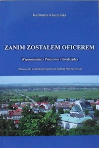 Zanim zostałem oficerem - Klaczyński Kazimierz - książka