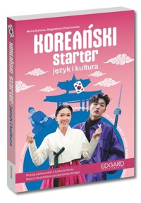 Koreański Starter Język i kultura - Choynowska Magdalena, Kurtova Maria - książka