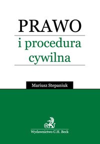 Prawo i procedura cywilna - Stepaniuk Mariusz - książka