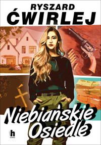 Niebiańskie Osiedle - Ryszard Ćwirlej - ebook + książka
