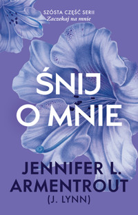 Śnij o mnie - Jennifer L. Armentrout - ebook + książka