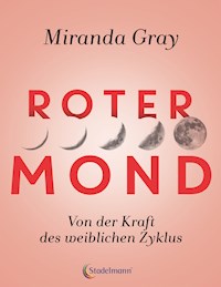 Roter Mond - Miranda Gray - ebook