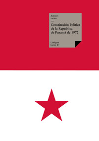 Constitución Política de la República de Panamá de 1972 - Autores varios - ebook