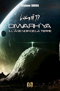 Diwarh'ya - Tome 1 - Stéphane Ribera - ebook
