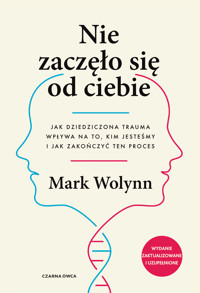 Nie zaczęło się od ciebie - Mark Wolynn - ebook + audiobook + książka