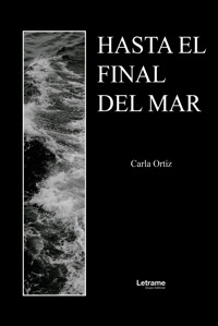 Hasta el final del mar - Carla Ortiz - ebook