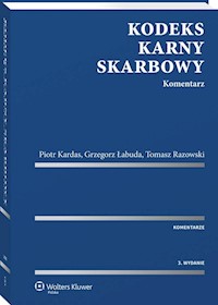 Kodeks karny skarbowy Komentarz - Kardas Piotr, Łabuda Grzegorz, Razowski Tomasz - książka