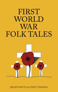 First World War Folk Tales - Taffy Thomas MBE - ebook