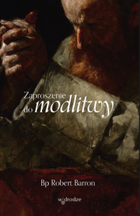 Zaproszenie do modlitwy - Robert Barron bp - ebook