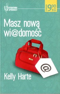 Masz nową wi@domość - Kelly Harte - ebook