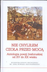 Nie chyliłem czoła przed mocą - Barszczeuski Lavon, Pomorski A. - książka