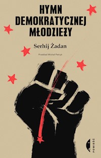 Hymn demokratycznej młodzieży - Żadan Serhij - ebook + książka
