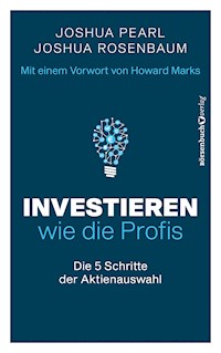 Investieren wie die Profis - Joshua Pearl - ebook