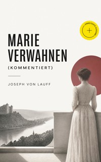 Marie Verwahnen (Kommentiert) - Joseph von Lauff - ebook
