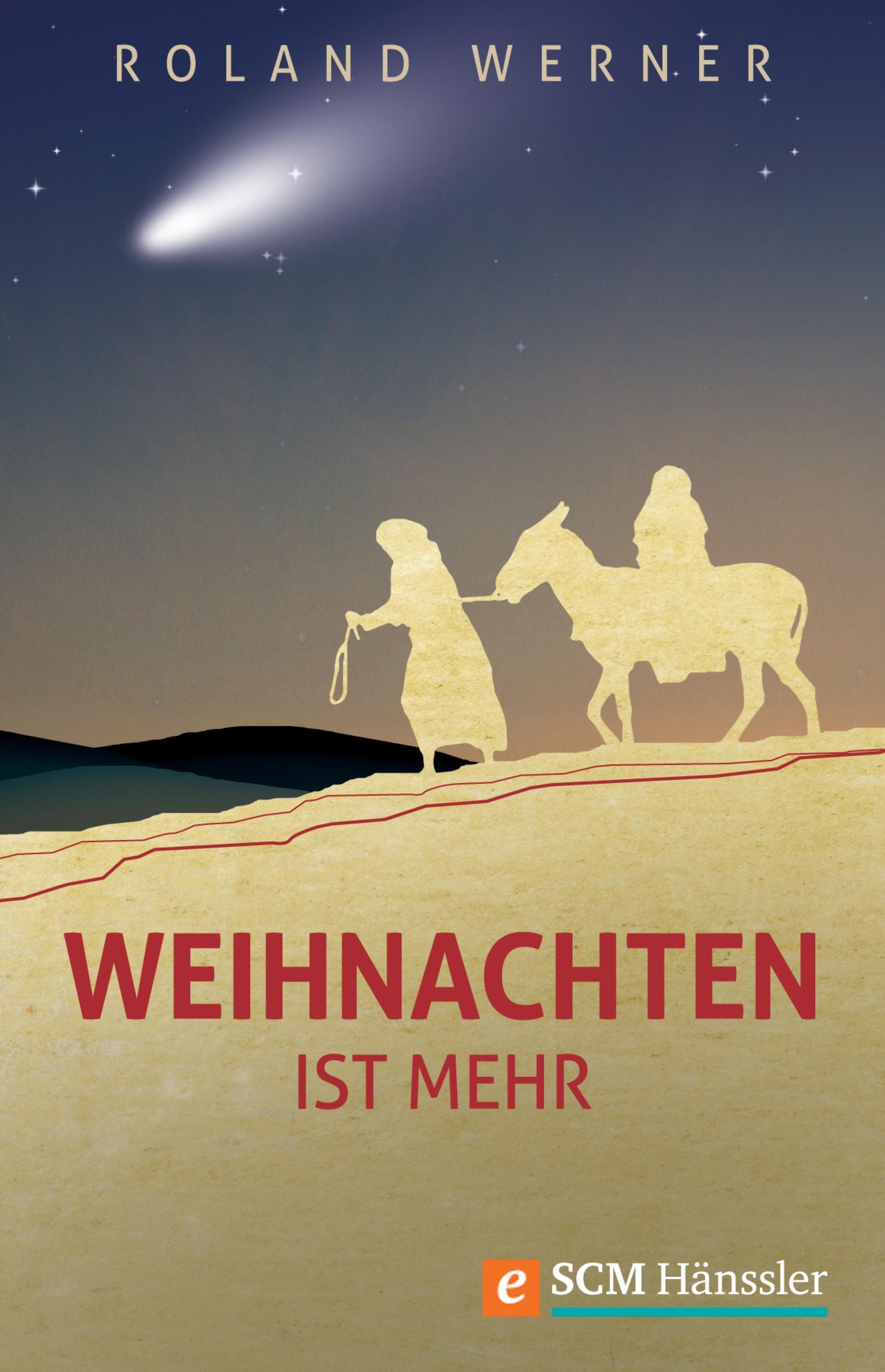 Weihnachten ist mehr - Roland Werner - ebook