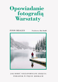 Opowiadanie fotografią Warsztaty - Beales Finn - książka