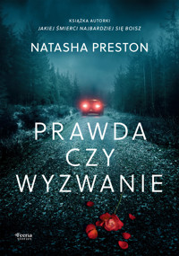 Prawda czy wyzwanie - Natasha Preston - ebook