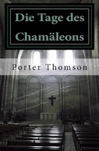 Die Tage des Chamäleons - Porter Thomson - ebook