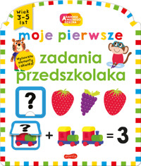 Moje pierwsze zadania przedszkolaka. Akademia mądrego dziecka - Roger Priddy - książka