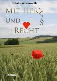 Mit Herz und Recht - Natalie Weckwarth - ebook