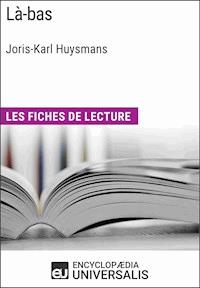 Là-bas de Joris-Karl Huysmans - Encyclopaedia Universalis - ebook