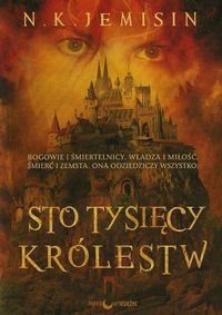 Sto Tysięcy Królestw Tom 1 - N.K. Jemisin - książka