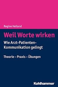 Weil Worte wirken - Regine Heiland - ebook