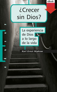 ¿Crecer sin Dios? - Karl Ernst Nipkow - ebook