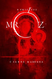 Czarna Madonna - Remigiusz Mróz - ebook + audiobook + książka