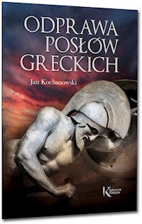 Odprawa posłów greckich - Jan Kochanowski - ebook + audiobook + książka