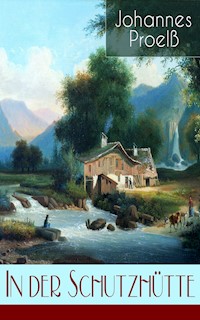 In der Schutzhütte - Johannes Proelß - ebook