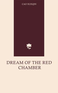 Dream of the Red Chamber - Xueqin Cao - ebook