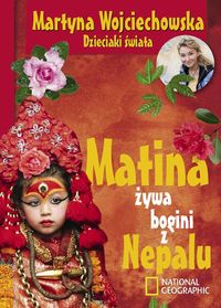 Matina, żywa bogini z Nepalu - Martyna Wojciechowska - książka