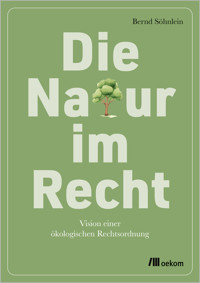 Die Natur im Recht - Bernd Söhnlein - ebook