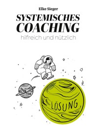 Systemisches Coaching - Elke Sieger - ebook