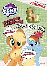 My Little Pony Niezwykłe przygody Applejack - Zabrzewska Adrianna - książka