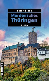 Mörderisches Thüringen - Petra Steps - ebook