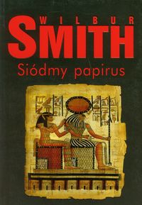 Siódmy papirus - Wilbur Smith - książka