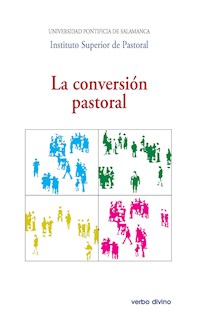 La conversión pastoral - Instituto Superior de Pastoral Universidad Pontificia de Salamanca - ebook