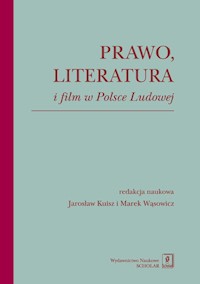 Prawo literatura i film w Polsce Ludowej -  - książka