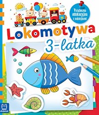 Lokomotywa 3-latka Książeczka edukacyjna z naklejkami -  - książka