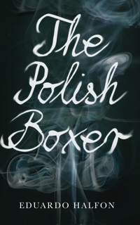 The Polish Boxer - Halfon Eduardo - ebook
