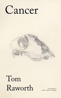 Cancer - Tom Raworth - ebook