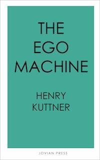 The Ego Machine - Henry Kuttner - ebook