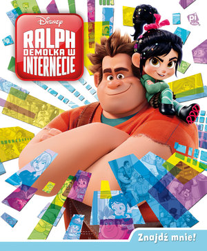Ralph Demolka w internecie. Znajdź mnie! - zbiorowa praca - książka