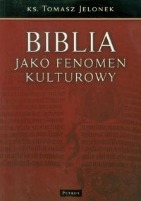 Biblia jako fenomen kulturowy - Jelonek Tomasz - książka