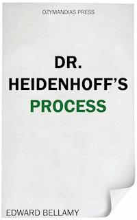 Dr. Heidenhoff's Process - Bellamy Edward - ebook